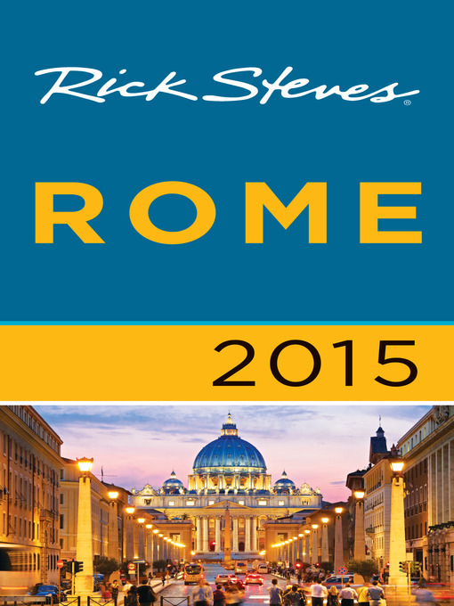 Title details for Rick Steves Rome 2015 by Rick Steves - Wait list